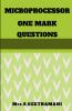 MICROPROCESSOR ONE MARK QUESTIONS