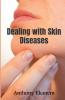 Dealing with Skin Diseases