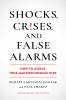 Shocks Crises and False Alarms