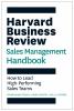 Harvard Business Review Sales Management Handbook: How to Lead High-performing Sales Teams