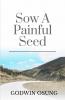 Sow a Painful Seed
