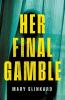 Her Final Gamble
