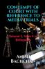 CONTEMPT OF COURT WITH REFERENCE TO MEDIA TRIALS