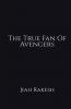 The True Fan Of Avengers