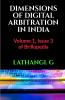 DIMENSIONS OF DIGITAL ARBITRATION IN INDIA