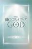 The Biography of God