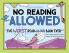 No Reading Allowed