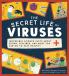 Secret Life of Viruses