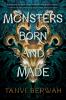 Monsters Born and Made