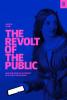 The Revolt of the Public and the Crisis of Authority in the New Millennium