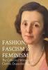 FASHION FASCISM & FEMINISM