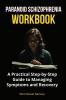 Paranoid Schizophrenia Workbook