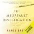 Meursault Investigation