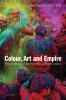 Colour Art and Empire