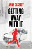 Getting Away with It (New Second Edition)