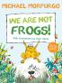 Little Gems - We Are Not Frogs!