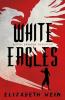 WHITE EAGLES