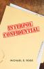 Interpol Confidential