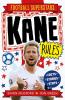 FOOTBALL SUPERSTARS: KANE RULES
