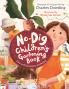 NO-DIG CHILDREN'S GARDENING BOOK THE