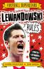 FOOTBALL SUPERSTARS: LEWANDOWSKI RULES