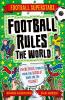 FOOTBALL SUPERSTARS: FOOTBALL RULES THE WORLD