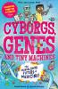 CYBORGS GENES AND TINY MACHINES