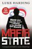 Mafia State: How One Reporter Became an Enemy of the Brutal New Russia