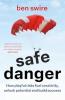 SAFE DANGER