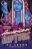 AMERICAN RAPTURE