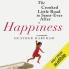 HAPPINESS: HOW TO BUILD A FAMILY