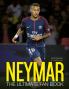 NEYMAR: The Ultimate Fan Book