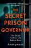 SECRET PRISON GOVERNOR THE