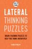 HOW TO THINK - LATERAL THINKING PUZZLES