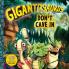 GIGANTOSAURUS: DON'T CAVE IN