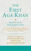 The First Aga Khan: Memoirs of the 46th Ismaili Imam