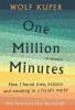 One Million Minutes : How I Found Time Balance and Meaning in a Frantic World