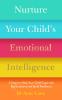 Nurture Your Child's Emotional Intelligence