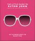 THE LITTLE GUIDE TO ELTON JOHN