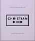 THE LITTLE GUIDE TO CHRISTIAN DIOR