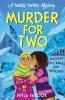 MURDER FOR TWO (A TARIQ TWINS MYSTERY)