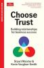 CHOOSE TRUST: BUILDING RELATIONSHIPS FOR BUSINESS SUCCESS: AN ECONOMIST EDGEBOOK
