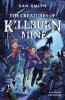 Creatures of Killburn Mine