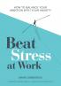 BEAT STRESS AT WORK