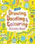DRAWING DOODLING AND COLOURING ACTIVITY BOOK