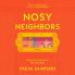 NOSY NEIGHBOURS