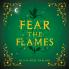 FEAR THE FLAMES