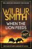 WHEN THE LION FEEDS