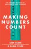 Making Numbers Count: The art and science of communicating numbers