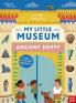 BRITISH MUSEUM: MY LITTLE MUSEUM: ANCIENT EGYPT
